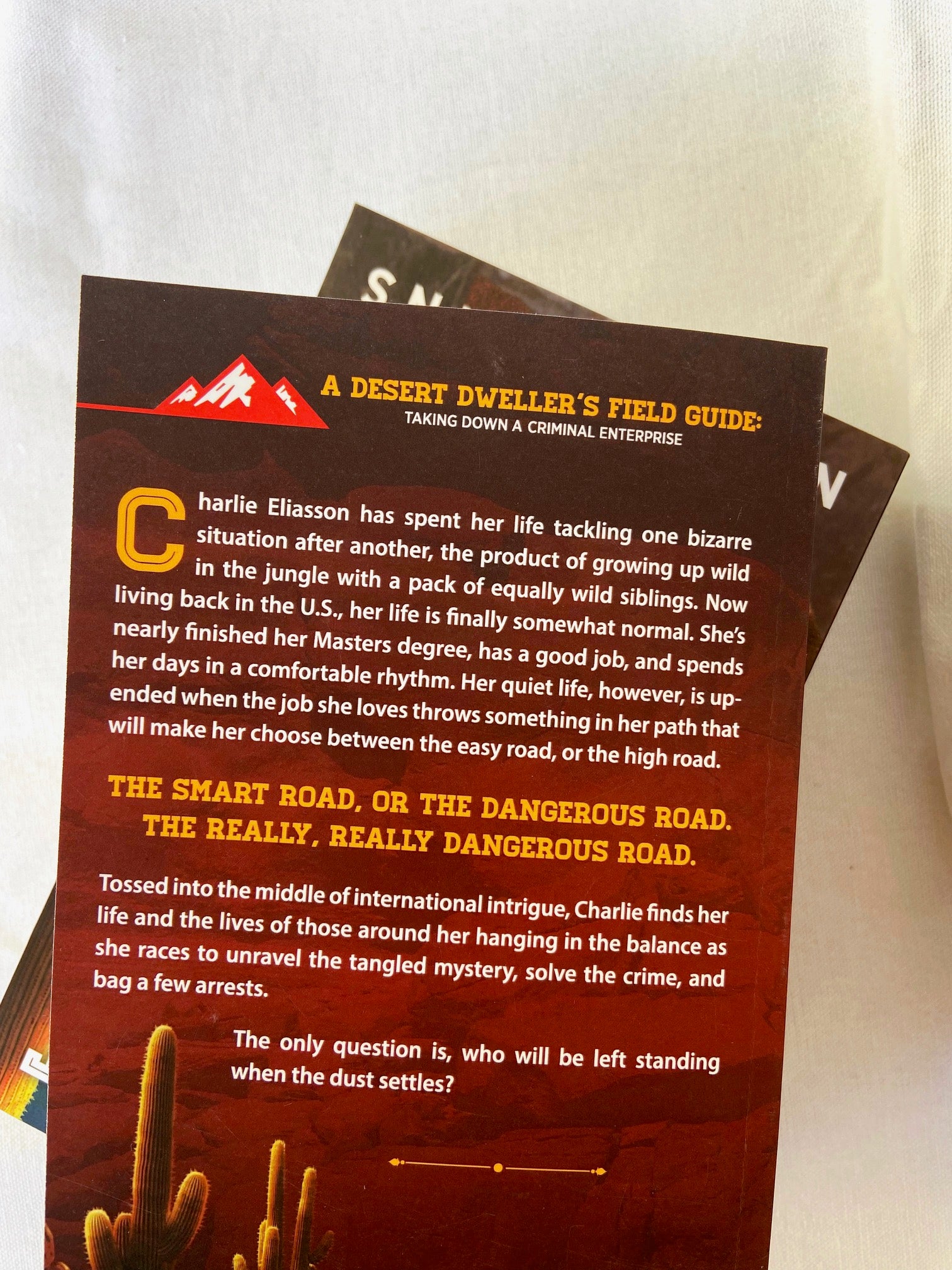 desert dweller's field guide | taking down a criminal enterprise